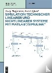 Hoffmann, Josef, Quint, Franz - Simulation technischer linearer und nichtlinearer Systeme mit MATLAB/Simulink