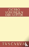 Cicero, Marcus Tullius - Vom Wesen der Gotter
