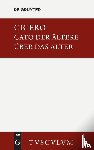 Cicero, Marcus Tullius - M. Tulli Ciceronis Cato maior de senectute / Cato der Altere uber das Alter