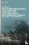 Struve, Kai - Deutsche Herrschaft, ukrainischer Nationalismus, antijudische Gewalt