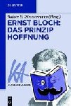  - Ernst Bloch - Das Prinzip Hoffnung
