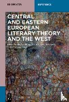  - Central and Eastern European Literary Theory and the West
