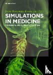  - Simulations in Medicine
