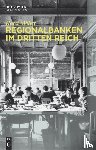 Moller, Horst - Regionalbanken im Dritten Reich