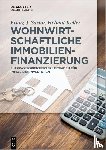 Sartor, Franz J., Keller, Helmut - Wohnwirtschaftliche Immobilienfinanzierung