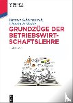 Schierenbeck, Henner, Woehle, Claudia B - Grundzuge der Betriebswirtschaftslehre