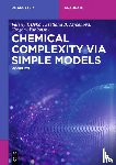 Bykov, Valeriy I., Tsybenova, Svetlana B., Yablonsky, Gregory - Chemical Complexity via Simple Models