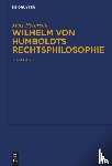 Petersen, Jens - Wilhelm von Humboldts Rechtsphilosophie
