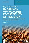 Waardenburg, Jacques - Classical Approaches to the Study of Religion