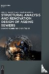 Zihai, Shi, Masaaki, Nakano, Yoshifumi, Takahashi - Structural Analysis and Renovation Design of Ageing Sewers