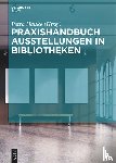  - Praxishandbuch Ausstellungen in Bibliotheken