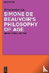  - Simone de Beauvoir's Philosophy of Age