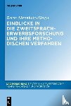  - Einblicke in die Zweitspracherwerbsforschung und ihre methodischen Verfahren