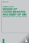 Eubank, Nathan - Wages of Cross-Bearing and Debt of Sin