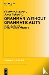 Sampson, Geoffrey, Babarczy, Anna - Grammar Without Grammaticality