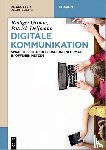 Grimm, Rudiger, Delfmann, Patrick - Digitale Kommunikation