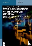 Wagner, Gerd, Diaconescu, Mircea - Web Applications with Javascript or Java