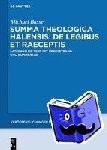 Halesius, Alexander - Summa theologica Halensis: De legibus et praeceptis - Lateinischer Text mit Übersetzung und Kommentar