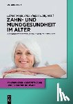 Reissmann, Daniel R, Lamprecht, Ragna - Zahn- und Mundgesundheit im Alter