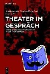 Linz, Erika, Habscheid, Stephan, Gerwinski, Jan - Theater im Gespräch - Sprachliche Publikumspraktiken in der Theaterpause