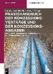  - Praxishandbuch der Konzessionsvertrage und der Konzessionsabgaben