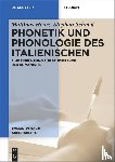 Heinz, Matthias, Schmid, Stephan - Phonetik und Phonologie des Italienischen