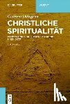 Dahlgrun, Corinna - Christliche Spiritualitat
