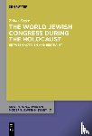 Segev, Zohar - The World Jewish Congress during the Holocaust