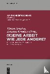  - (K)Eine Arbeit Wie Jede Andere?