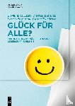 Enste, Dominik H (Johannes Kepler Universitat Linz), Eyerund, Theresa, Suling, Lena, Tschoerner, Anna-Carina - Gluck fur Alle?