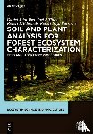 Vogt, Daniel John, Tilley, Joel P., Edmonds, Robert L. - Soil and Plant Analysis for Forest Ecosystem Characterization