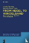  - From Hegel to Windelband
