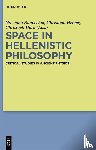  - Space in Hellenistic Philosophy