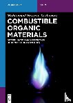 Keshavarz, Mohammad Hossein - Combustible Organic Materials