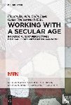  - Working with A Secular Age