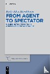 Allen-Hornblower, Emily - From Agent to Spectator
