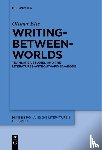 Ette, Ottmar - Writing-between-Worlds