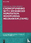 Torabi, Omid, Mirakhor, Abbas - Crowdfunding with Enhanced Reputation Monitoring Mechanism (Fame)
