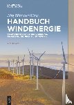  - Handbuch Windenergie - Onshore-Projekte: Realisierung, Finanzierung, Recht Und Technik