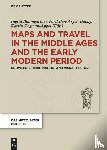  - Maps and Travel in the Middle Ages and the Early Modern Period