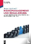 Jakubowski, Rainer - Risikomanagement und Regulierung