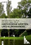  - Historische Garten und Klimawandel