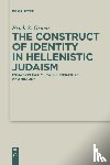 Gruen, Erich S. - The Construct of Identity in Hellenistic Judaism
