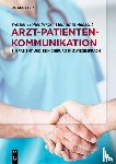 Hohenberger, Werner, Moldaschl, Helmut - Arzt-Patienten-Kommunikation
