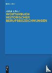 Ebner, Jakob - Woerterbuch historischer Berufsbezeichnungen
