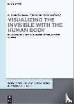  - Visualizing the invisible with the human body