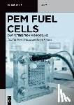 Jankovic, Jasna - Pem Fuel Cells: Characterization and Modeling