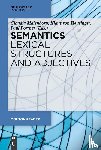  - Semantics - Lexical Structures and Adjectives