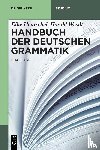 Hentschel, Elke, Weydt, Harald - Handbuch der Deutschen Grammatik