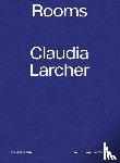  - Claudia Larcher – Rooms